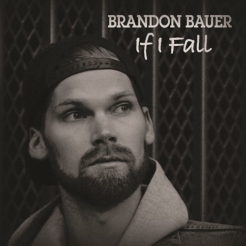 If I Fall Brandon Bauer