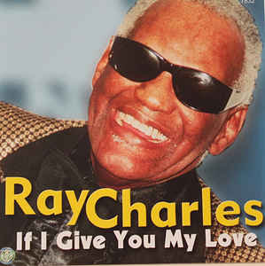 If I Give You My Love Ray Charles