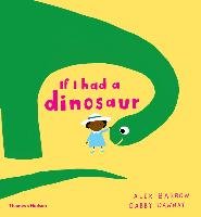 If I had a dinosaur Dawnay Gabby