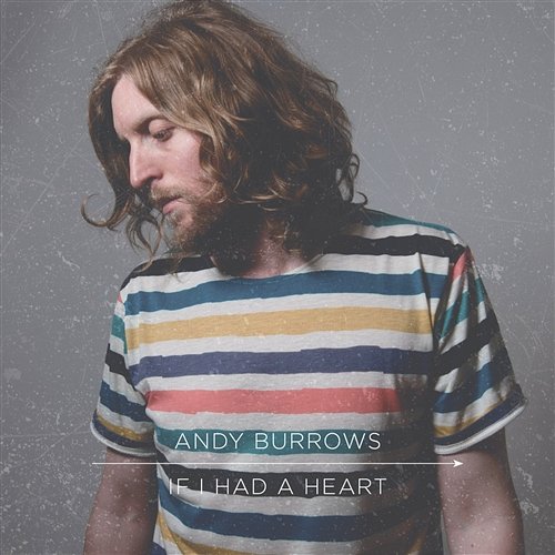 If I Had A Heart (Radio Edit) Andy Burrows