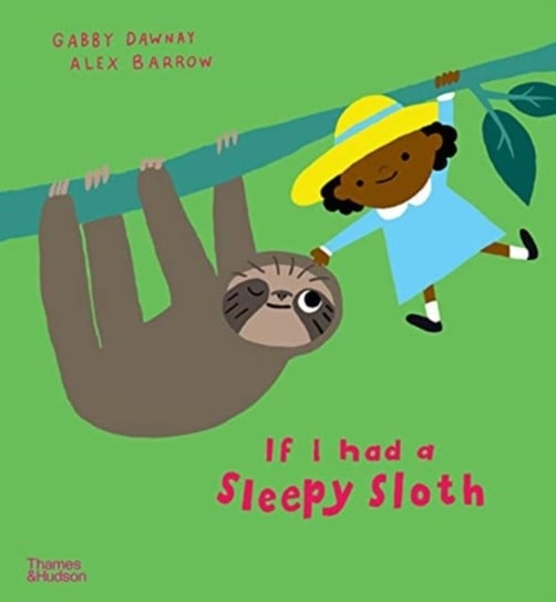 If I had a sleepy sloth Dawnay Gabby