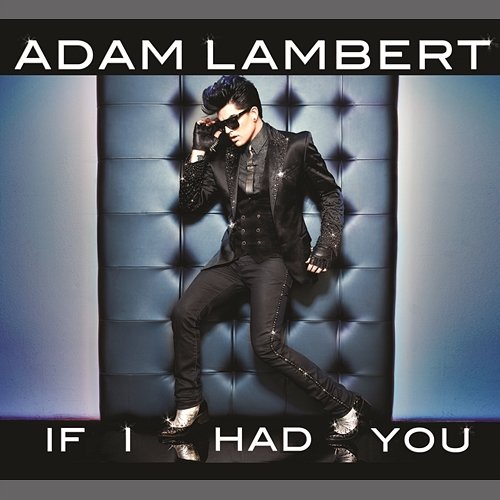 If I Had You Adam Lambert