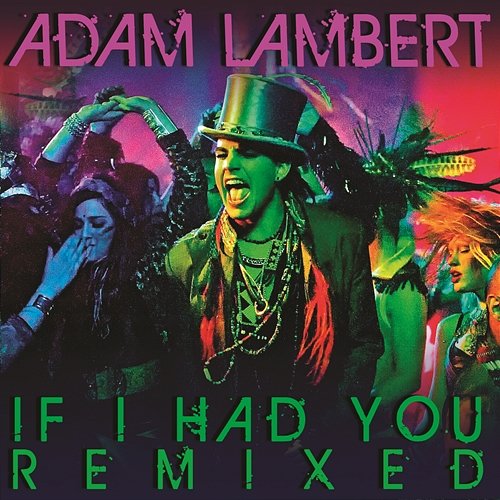 If I Had You Remixed Adam Lambert
