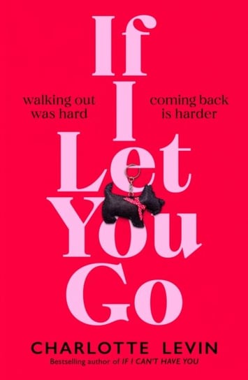 If I Let You Go: The Heartbreaking, Shocking Richard and Judy Book Club Pick Charlotte Levin