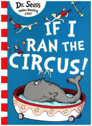 If I Ran The Circus Seuss Dr.