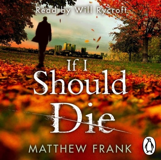 If I Should Die Frank Matthew