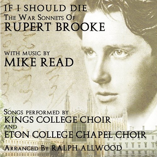 If I Should Die: The War Sonnets Of Rupert Brooke Various Artists