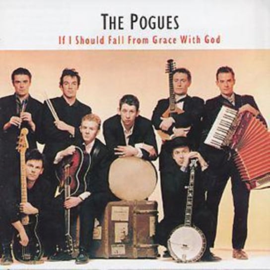 If I Should Fall From Grace With God The Pogues