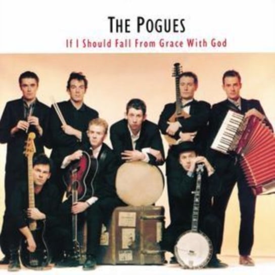 If I Should Fall From Grace With God The Pogues