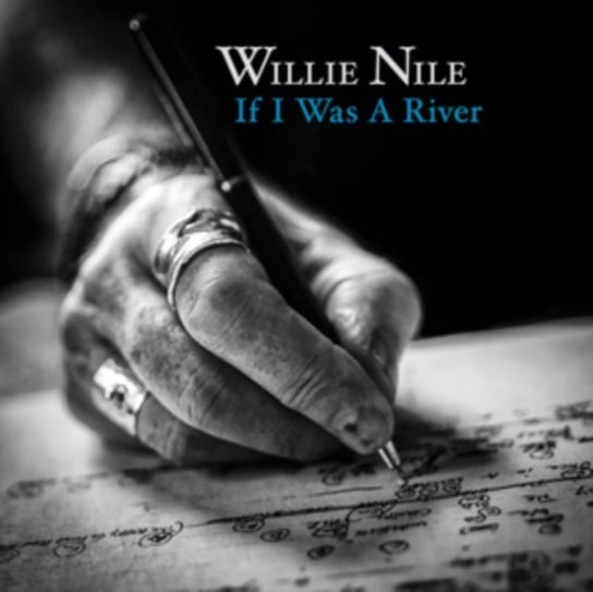 If I Was A River Nile Willie