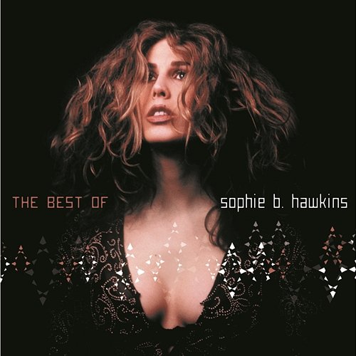If I Was Your Girl - The Best Of Sophie B. Hawkins