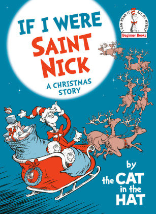 If I Were Saint Nick---by the Cat in the Hat Penguin Random House