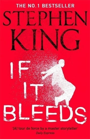 If It Bleeds King Stephen