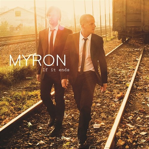 If It Ends Myron