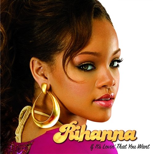 If It's Lovin' That You Want Rihanna