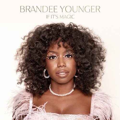 If It's Magic Brandee Younger