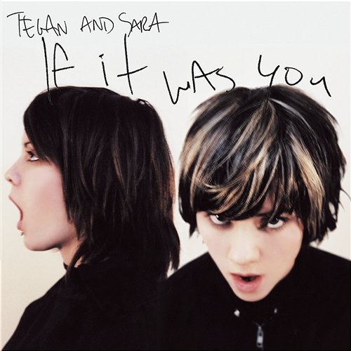 And Darling (This Thing That Breaks My Heart) Tegan And Sara