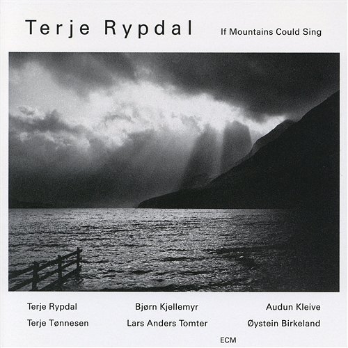 If Mountains Could Sing Terje Rypdal