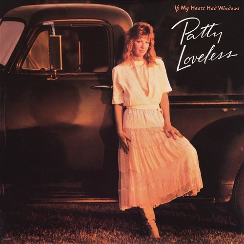 If My Heart Had Windows Patty Loveless