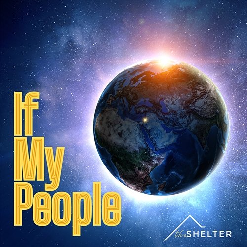 If My People The Shelter