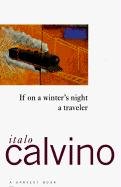 If on a Winter's Night a Traveler Calvino Italo