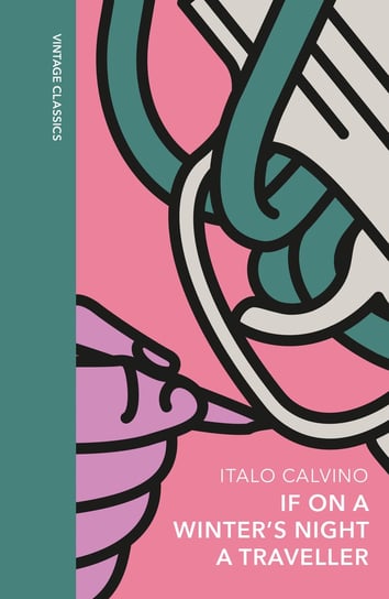 If on a Winter's Night a Traveller Calvino Italo