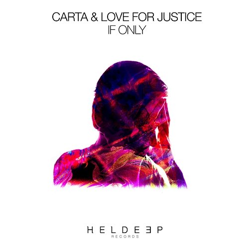 If Only Carta & Love For Justice