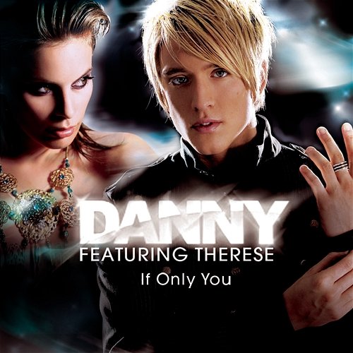 If Only You Danny feat. Therese