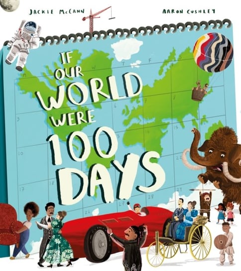 If Our World Were 100 Days Jackie McCann