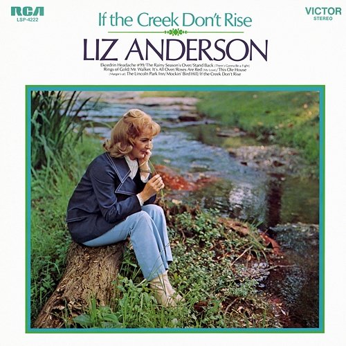 If the Creek Don't Rise Liz Anderson