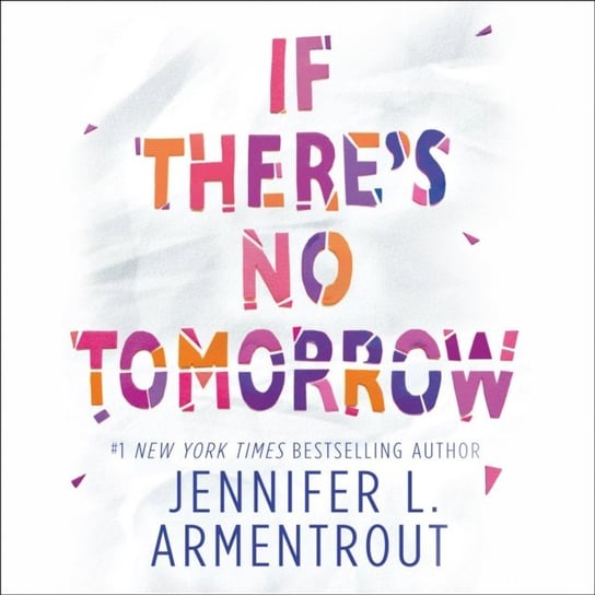 If There's No Tomorrow - audiobook Armentrout Jennifer L.