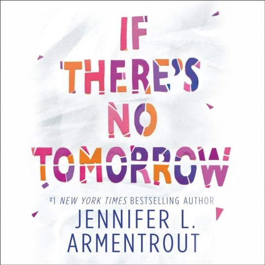 If There's No Tomorrow Armentrout Jennifer L.
