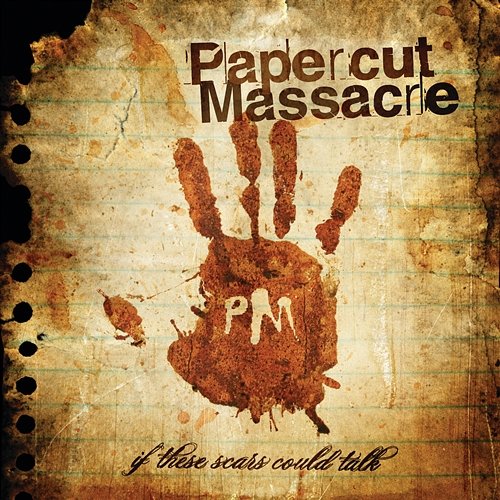If These Scars Could Talk Papercut Massacre