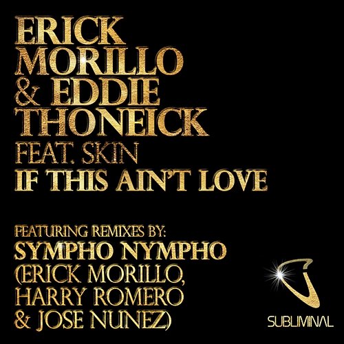 If This Ain't Love Erick Morillo, Eddie Thoneick