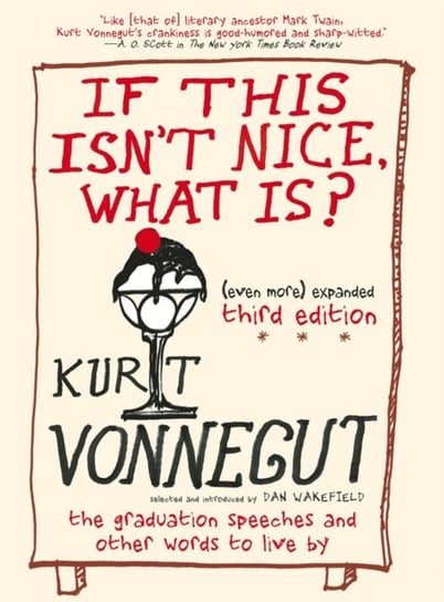 If This Isnt Nice, What Is? Vonnegut Kurt