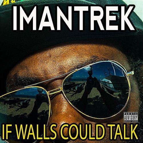 If Walls Could Talk IMANTREK