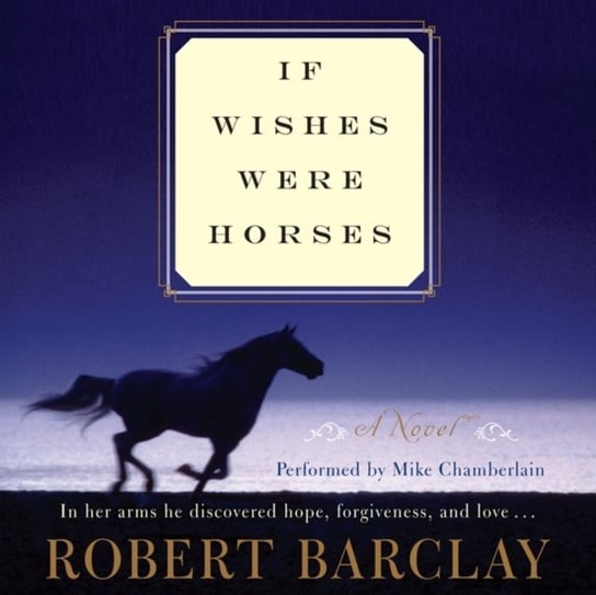 If Wishes Were Horses Barclay Robert