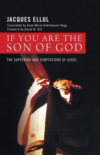 If You Are the Son of God Ellul Jacques
