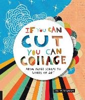 If You Can Cut, You Can Collage Chastain Hollie