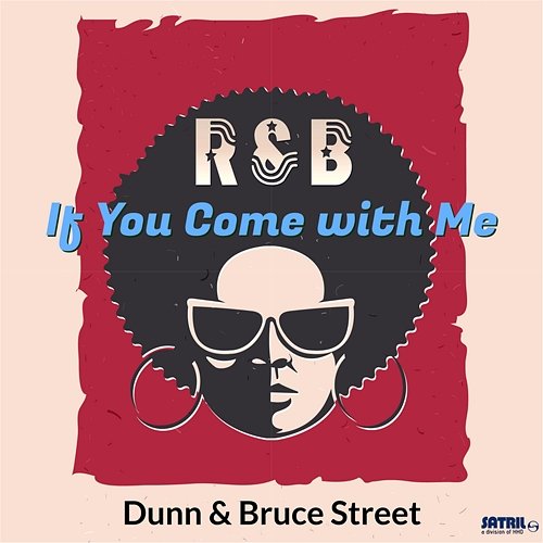 If You Come with Me Dunn, Bruce Street