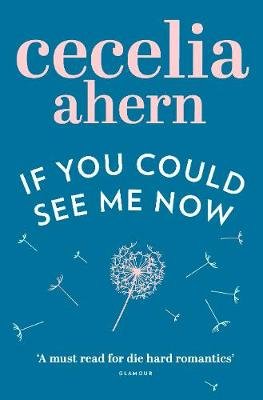 If You Could See Me Now Ahern Cecelia
