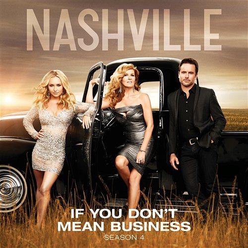 If You Don't Mean Business Nashville Cast