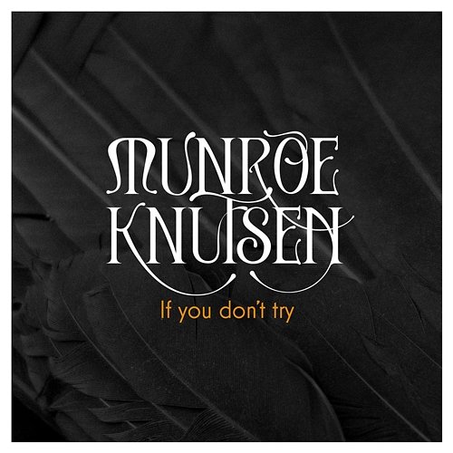 If You Don't Try Munroe, Knutsen