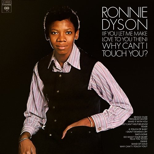(If You Let Me Make Love To You Then) Why Can't I Touch You? (Expanded Edition) Ronnie Dyson