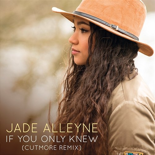 If You Only Knew Jade Alleyne