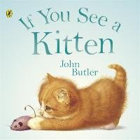 If You See A Kitten Butler John