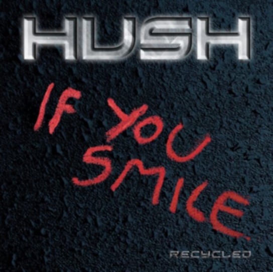 If You Smile Hush