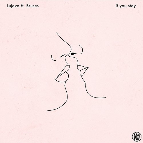If You Stay Lujavo feat. Bruses