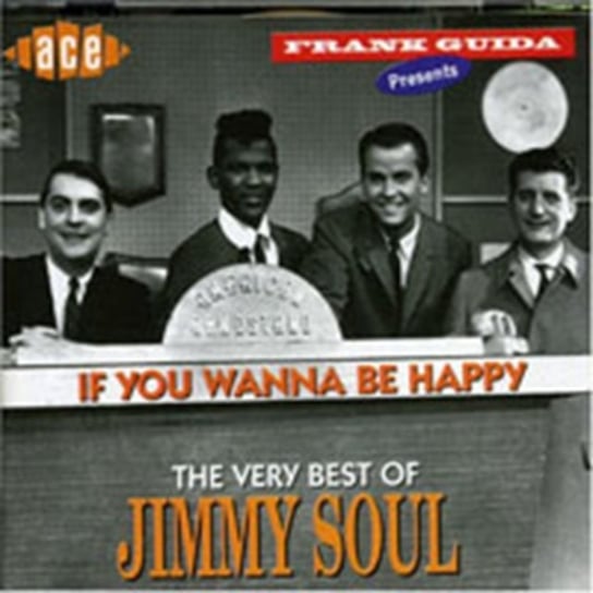 If You Wanna Be Happy Soul Jimmy