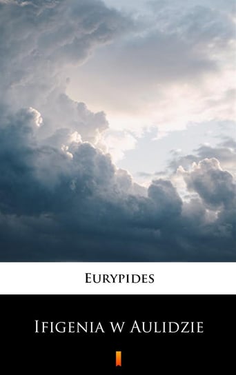 Ifigenia w Aulidzie Eurypides